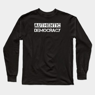 Authentic Democracy Long Sleeve T-Shirt